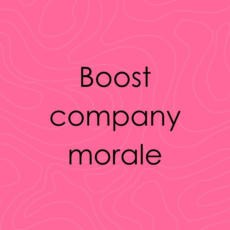 Pink background with text, Boost company morale