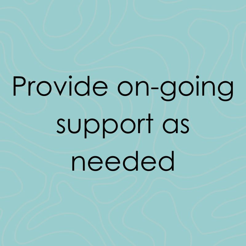 Blue background with text, Provide on-going support as needed